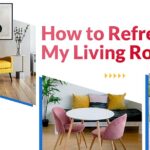 How to Refresh My Living Room and Remodel the Space